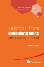 Lessons from Nanoelectronics af Supriyo Datta