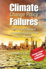 Climate Change Policy Failures af Howard A. Latin