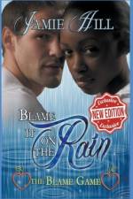 Blame it on the Rain af Jamie Hill