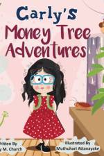 Carly's Money Tree Adventurers af Mary M Church