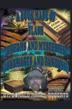A Book Made Of Eclectic Flash, Dreams and Mysteries, Nightmares And Fantasies af Donald Harry Roberts