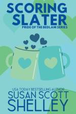 Scoring Slater af Susan Scott Shelley