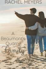 A Beaumont's Quarry Family af Rachel Meyers