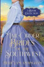 Mail-Order Brides of the Southwest 3-Book Collection af Heidi Vanlandingham
