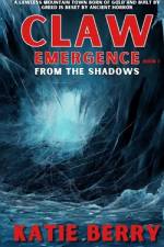 CLAW Emergence Book 1 af Katie Berry