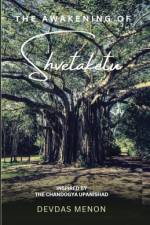 The Awakening of Shvetaketu af Devdas Menon