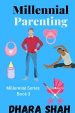 Millennial Parenting af Dhara Shah