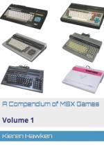 A Compendium of MSX Games af Kieren Hawken