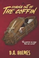 Coming Out of the Coffin af D A Holmes