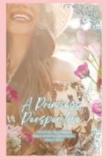 A Princess Perspective af Devon Matau