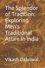The Splendor of Tradition af Vikash Dabriwal
