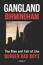 Gangland Birmingham af Lee Brickley