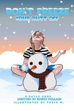 Don't Freeze Your Butt Off