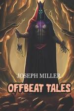 Offbeat Tales af Joseph Miller
