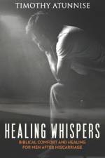 Healing Whispers af Timothy Atunnise