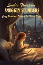 Snuggly Slumbers af Sophia Thompson