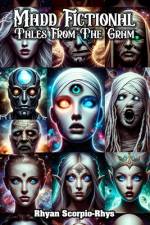 Madd Fictional Tales From The 'Gram af Rhyan Scorpio-Rhys