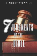 Seven Judgments of the Bible af Timothy Atunnise