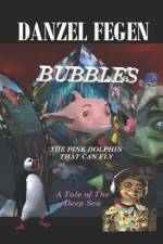Bubbles, the Flying Pink Dolphin. af Danzel Fegen