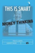 This Is Smart Money Thinking af Hubarato Saikaro