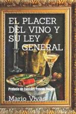 El Placer del Vino Y Su Ley General af Mario Vivas