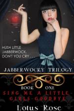 Jabberwocky Trilogy af Lotus Rose