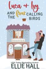 Luca & Ivy and the Four Calling Birds af Ellie Hall