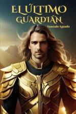 El Último Guardián af Gonzalo Aguado