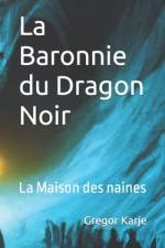 La Baronnie du Dragon Noir af Gregor Karje