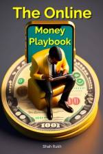 The Online Money Playbook af Shah Rukh