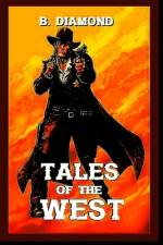 TALES Of The WEST af R H Bauderer