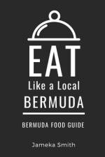 Eat Like a Local- Bermuda af Eat Like a Local