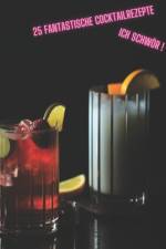 25 Fantastische Cocktailrezepte af D C