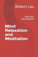 mind relaxation and meditation af Guoran Liu