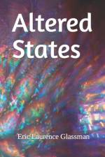 Altered States af Eric Laurence Glassman