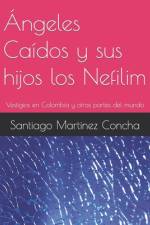 Ángeles Caídos y sus hijos los Nefilim af Santiago Martinez Concha