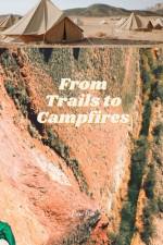 From Trails to Campfires af Eric Bob