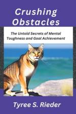 Crushing Obstacles af Tyree S Rieder