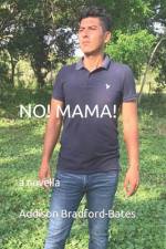 No! Mama! af Addison Bradford-Bates