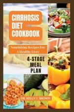 Cirrhosis Diet Cookbook af Kelly C Brown