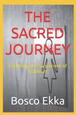 The Sacred Journey af Bosco Ekka