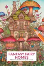 Fantasy Fairy Homes af Somi Lee