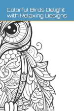Colorful Birds Delight with Relaxing Designs af Sharni Lightowler