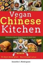 Vegan Chinese Kitchen af Jennifer J Rodriguez