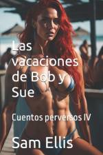 Las vacaciones de Bob y Sue af Sam Ellis