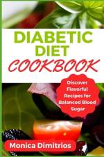 Diabetic Diet Cookbook af Monica Dimitrios
