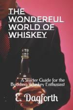 The Wonderful World of Whiskey af E Dagforth