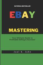 Mastering eBay af Joel K John
