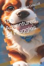 The Adventures of Muggles af Renee Driscoll