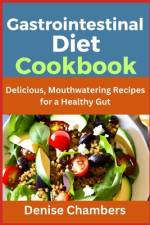 Gastrointestinal Diet Cookbook af Denise Chambers